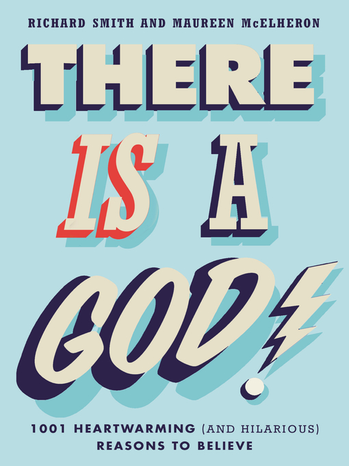 Title details for There Is a God! by Richard Smith - Available